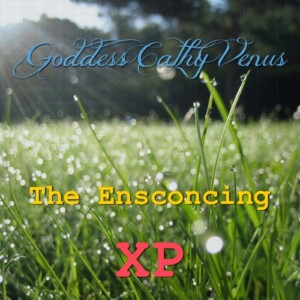 Goddess Cathy Venus - The Ensconcing XP (mp3)